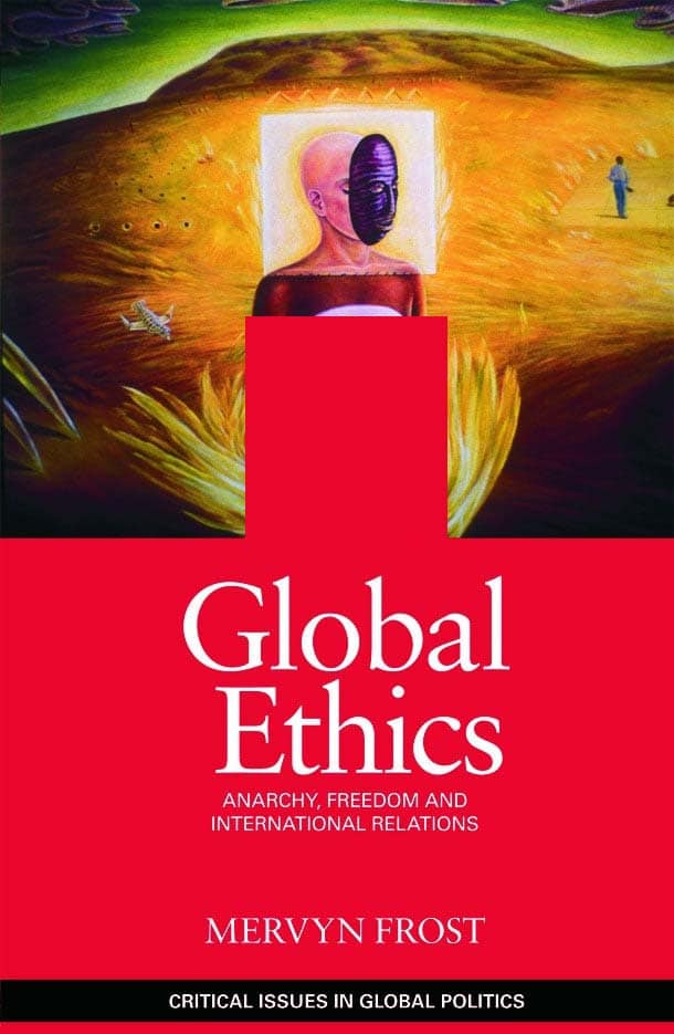 اخلاق جهانی: آنارشی، آزادی و روابط بین الملل