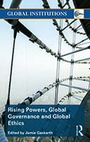نهادهای جهانی: قدرت‌های در حال رشد، حاکمیت جهانی و اخلاق جهانی